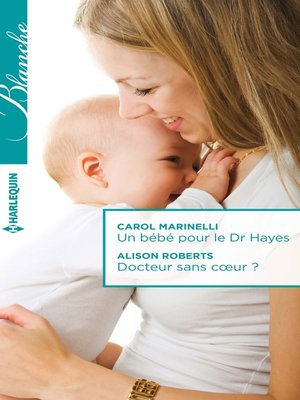 cover image of Un bébé pour le Dr Hayes--Docteur sans coeur ?